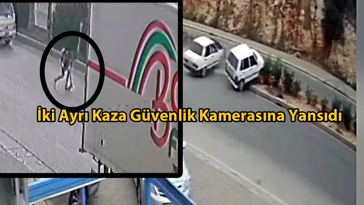 İki Ayrı Kaza Güvenlik Kamerasına Yansıdı