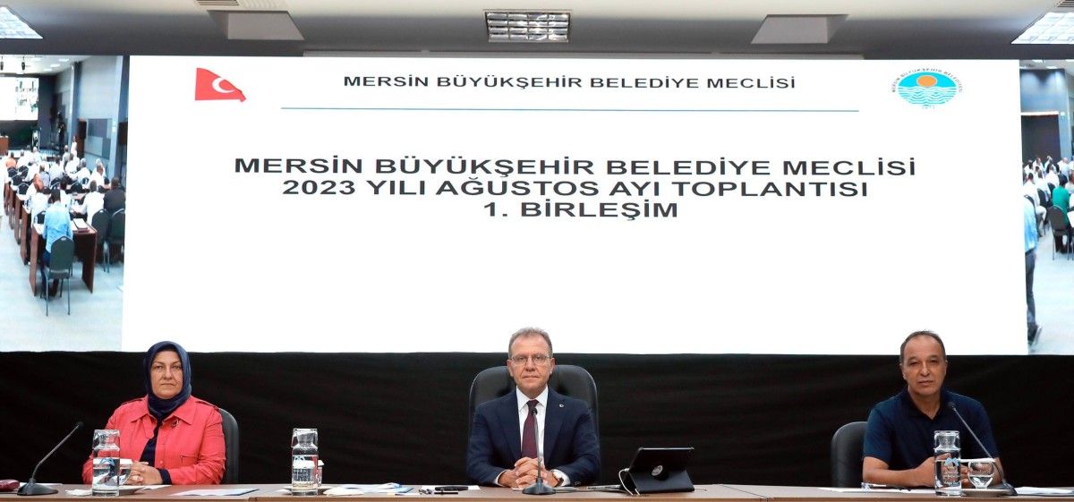 MERSİN BÜYÜKŞEHİR BELEDİYESİ MECLİS TOPLANTISI YAPILDI