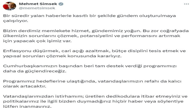 Bakan Şimşek: ”Politikalarımız ile ilgili bizden duymadığınız hiçbir haber veya söylentiye lütfen inanmayınız”