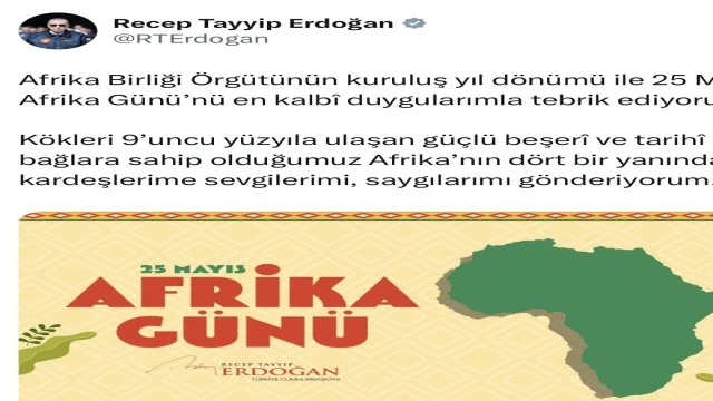 Cumhurbaşkanı Erdoğan’dan Afrika Günü paylaşımı