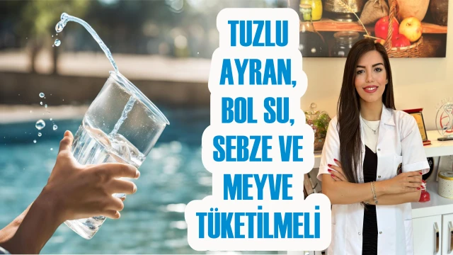 YAZ AYLARINDA NELER TÜKETİLMELİ