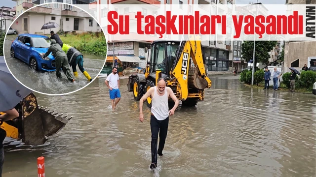 ARHAVİ'DE YOĞUN YAĞIŞ SELE NEDEN OLDU 