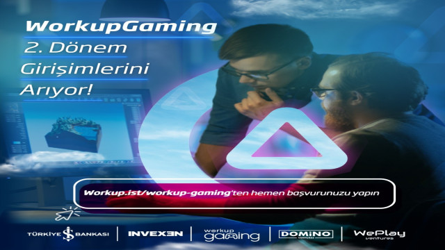 Workup Gaming Programı’nın 2’nci dönem başvuruları başladı