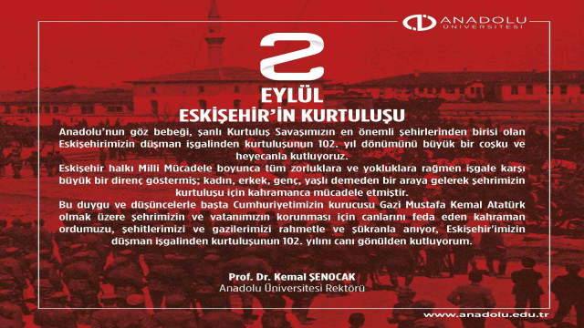 Rektör Şenocak: ”Eskişehir’imizin düşman işgalinden kurtuluşunun 102’nci yılını canı gönülden kutluyorum”